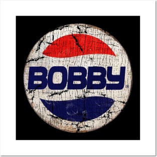 Bobby or Pepsi Posters and Art